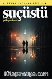 Suçüstü - Toplu Sayılar Cilt 2