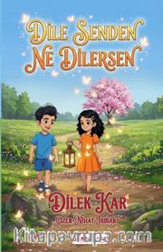 Dile Senden Ne Dilersen