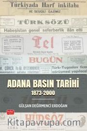 Adana Basın Tarihi (1873-2000)