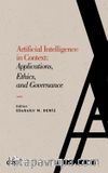 Artificial Intelligence in Context: Applications, Ethics,and Governance