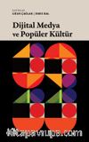 Dijital Medya ve Popüler Kültür