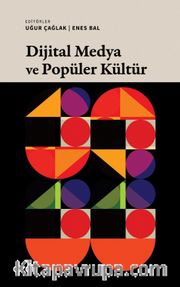 Dijital Medya ve Popüler Kültür