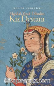 Meddah Yusuf Dilinden Kız Destanı