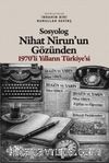 Sosyolog Nihat Nirun'un Gözünden 1970'li Yılların Türkiye'si