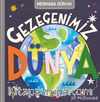 Merhaba Dünya! / Gezegenimiz Dünya