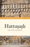 Hattuşaşlı & Bir Hitit Efsanesi