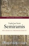 Tuşba'nın İncisi Semiramis & Bir Urartulu Prensesin Öyküsü
