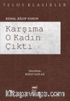 Karşıma O Kadın Çıktı