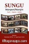 Sungu Norşen / Norşin & Tarih - Toplum - Kültür
