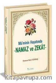Mü'minin Hayatında Namaz ve Zekat