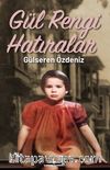 Gül Rengi Hatıralar