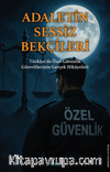 Adaletin Sessiz Bekçileri