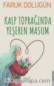 Kalp Toprağında Yeşeren Masum