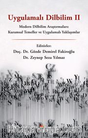 Uygulamalı Dilbilim II <br /> Modern Dilbilim Araştırmaları: Kuramsal Temeller ve Uygulamalı Yaklaşımlar