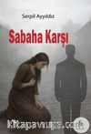 Sabaha Karşı