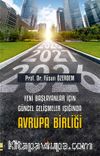 Yeni Başlayanlar İçin Güncel Gelişmeler Işığında Avrupa Birliği