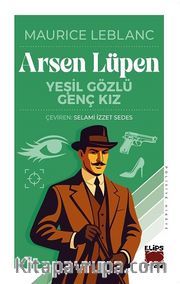 Arsen Lupen / Yeşil Gözlü Genç Kız