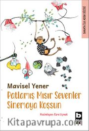 Patlamış Mısır Sevenler Sinemaya Koşsun / Sanata İlk Adım Dizisi