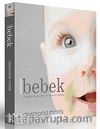 Muhteşem Bebek & Yaşamın İlk İki Yılının Büyüleyici Öyküsü