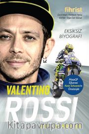 Valentino Rossi Eksiksiz Biyografi