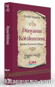 Dünyanın Kötülenmesi (Kitabu Zemmi'd-Dünya)