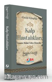 Kalp Hastalıkları <br /> İnsanı Helak Eden Hususlar