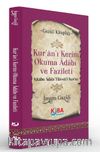 Kur'an-ı Kerim Okuma Adabı ve Fazileti
