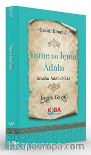Yeme ve İçme Adabı (Kitabu Âdabi'l-Ekl)