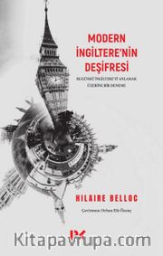 Modern İngiltere'nin Deşifresi  <br /> Bugünkü İngiltere'yi Anlamak Üzerine Bir Deneme