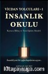 Vicdan Yolcuları 1 / İnsanlık Okulu
