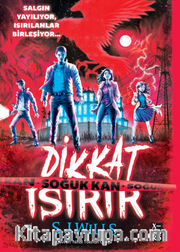 Dikkat Isırır <br /> Soğuk Kan