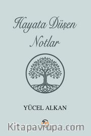 Hayata Düşen Notlar