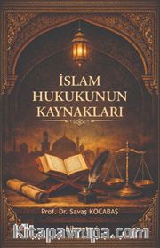 İslam Hukukunun Kaynakları