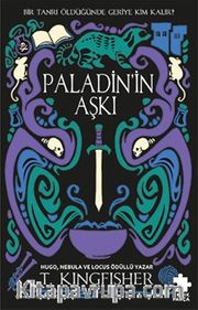 Paladin'in Aşkı / Çeliğin Azizi Serisi 1