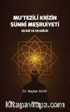 Mu῾tezilî Krizin Sünnî Meşruiyeti