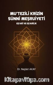 Mu῾tezilî Krizin Sünnî Meşruiyeti