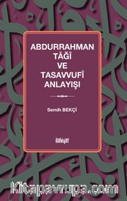 Abdurrahman Tağî ve Tasavvufî Anlayışı