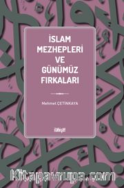 İslam Mezhepleri ve Günümüz Fırkaları