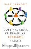 Dost Kazanma ve İnsanları Etkileme Sanatı