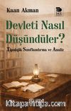 Devleti Nasıl Düşündüler ? & Tipolojik Sınıflandırma ve Analiz