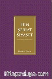 Maturidi Örneğinde Din, Şeriat, Siyaset