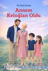 Annem Keloğlan Oldu & Bir Çocuğun Gözünden Anlatılan Kanser, Aile ve Ümit Hikayesi