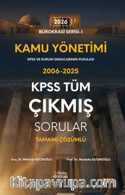 Kamu Yönetimi KPSS Tüm Çıkmış Sorular Tamamı Çözümlü 2006-2025