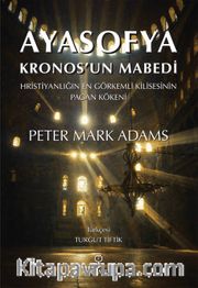 Ayasofya: Kronos'un Mabedi <br /> Kronos'un Mabedi