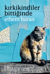 Kırkikindiler Bittiğinde