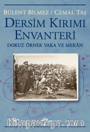 Dersim Kırım Envanteri <br /> Dokuz Örnek Vaka ve Mekan