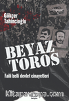 Beyaz Toros & Faili Belli Devlet Cinayetleri