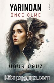 Yarından Önce Ölme