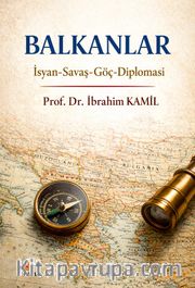 Balkanlar <br /> İsyan-Savaş-Göç-Diplomasi
