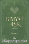 Kimya-i Aşk / Sohbetler 1